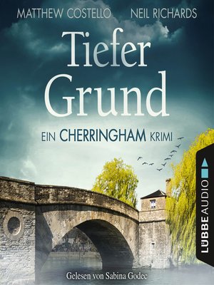 cover image of Tiefer Grund--Ein Cherringham-Krimi